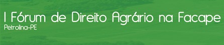 I Frum de Direito Agrrio de Petrolina-PE